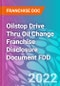 Oilstop Drive Thru Oil Change Franchise Disclosure Document FDD - Product Thumbnail Image