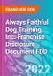 Always Faithful Dog Training, Inc. Franchise Disclosure Document FDD - Product Thumbnail Image