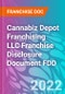 Cannabiz Depot Franchising LLC Franchise Disclosure Document FDD - Product Thumbnail Image