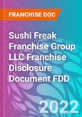 Sushi Freak Franchise Group LLC Franchise Disclosure Document FDD- Product Image