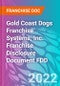 Gold Coast Dogs Franchise Systems, Inc. Franchise Disclosure Document FDD - Product Thumbnail Image