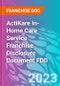 ActiKare In-Home Care Service Franchise Disclosure Document FDD - Product Thumbnail Image
