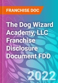 The Dog Wizard Academy, LLC Franchise Disclosure Document FDD- Product Image