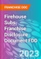 Firehouse Subs Franchise Disclosure Document FDD - Product Thumbnail Image