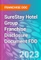 SureStay Hotel Group Franchise Disclosure Document FDD - Product Thumbnail Image
