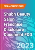 Shubh Beauty Salon Franchise Disclosure Document FDD- Product Image
