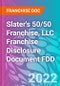 Slater's 50/50 Franchise, LLC Franchise Disclosure Document FDD - Product Thumbnail Image