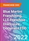 Blue Martini Franchising, LLC Franchise Disclosure Document FDD - Product Thumbnail Image