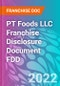 PT Foods LLC Franchise Disclosure Document FDD - Product Thumbnail Image