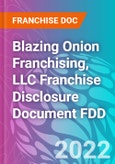 Blazing Onion Franchising, LLC Franchise Disclosure Document FDD- Product Image