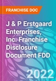 J & P Erstgaard Enterprises, Inc. Franchise Disclosure Document FDD- Product Image