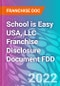 School is Easy USA, LLC Franchise Disclosure Document FDD - Product Thumbnail Image