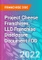 Project Cheese Franchises, LLC Franchise Disclosure Document FDD - Product Thumbnail Image