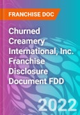 Churned Creamery International, Inc. Franchise Disclosure Document FDD- Product Image