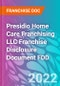 Presidio Home Care Franchising LLC Franchise Disclosure Document FDD - Product Thumbnail Image
