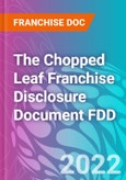 The Chopped Leaf Franchise Disclosure Document FDD- Product Image