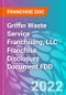 Griffin Waste Service Franchising, LLC Franchise Disclosure Document FDD - Product Thumbnail Image