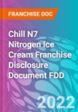 Chill N7 Nitrogen Ice Cream Franchise Disclosure Document FDD- Product Image