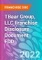 TBaar Group, LLC Franchise Disclosure Document FDD - Product Thumbnail Image
