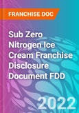 Sub Zero Nitrogen Ice Cream Franchise Disclosure Document FDD- Product Image