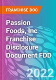Passion Foods, Inc Franchise Disclosure Document FDD- Product Image