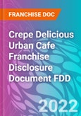 Crepe Delicious Urban Cafe Franchise Disclosure Document FDD- Product Image