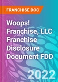 Woops! Franchise, LLC Franchise Disclosure Document FDD- Product Image