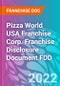 Pizza World USA Franchise Corp. Franchise Disclosure Document FDD - Product Thumbnail Image