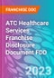 ATC Healthcare Services Franchise Disclosure Document FDD - Product Thumbnail Image