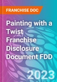 Painting with a Twist Franchise Disclosure Document FDD- Product Image