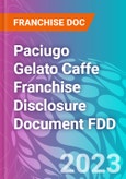 Paciugo Gelato Caffe Franchise Disclosure Document FDD- Product Image