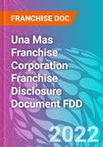 Una Mas Franchise Corporation Franchise Disclosure Document FDD- Product Image