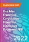 Una Mas Franchise Corporation Franchise Disclosure Document FDD - Product Thumbnail Image