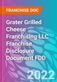 Grater Grilled Cheese Franchising LLC Franchise Disclosure Document FDD- Product Image