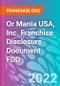 Or Mania USA, Inc. Franchise Disclosure Document FDD - Product Thumbnail Image