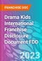Drama Kids International Franchise Disclosure Document FDD - Product Thumbnail Image