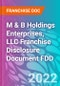 M & B Holdings Enterprises, LLC Franchise Disclosure Document FDD - Product Thumbnail Image