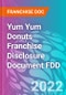 Yum Yum Donuts Franchise Disclosure Document FDD - Product Thumbnail Image