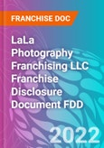LaLa Photography Franchising LLC Franchise Disclosure Document FDD- Product Image