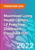 Maximized Living Health Centers, LP Franchise Disclosure Document FDD- Product Image