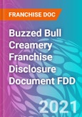 Buzzed Bull Creamery Franchise Disclosure Document FDD- Product Image