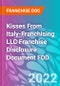 Kisses From Italy-Franchising LLC Franchise Disclosure Document FDD - Product Thumbnail Image