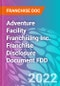Adventure Facility Franchising Inc. Franchise Disclosure Document FDD - Product Thumbnail Image