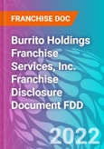 Burrito Holdings Franchise Services, Inc. Franchise Disclosure Document FDD- Product Image