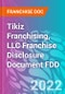 Tikiz Franchising, LLC Franchise Disclosure Document FDD - Product Thumbnail Image