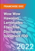 Wow Wow Hawaiian Lemonades Franchise Disclosure Document FDD- Product Image