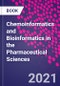 Chemoinformatics and Bioinformatics in the Pharmaceutical Sciences - Product Image