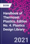 Handbook of Thermoset Plastics. Edition No. 4. Plastics Design Library - Product Thumbnail Image