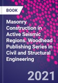 Masonry Construction in Active Seismic Regions. Woodhead Publishing Series in Civil and Structural Engineering- Product Image
