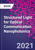Structured Light for Optical Communication. Nanophotonics- Product Image